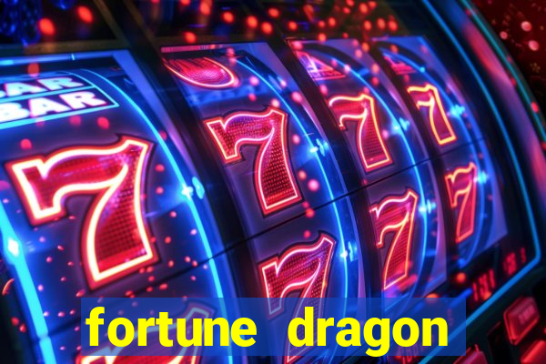 fortune dragon ganho certo